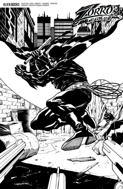 ZORRO'S LEGACY #4 CVR D AARON LOPRESTI B&W VAR