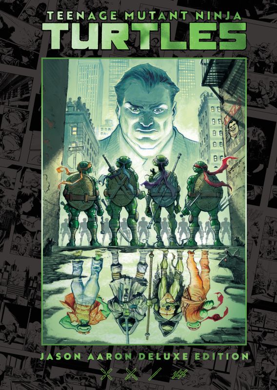 TEENAGE MUTANT NINJA TURTLES BY JASON AARON HC DELUXE EDITION