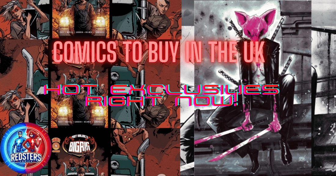 Best Comics to Buy in the UK Right Now – Variants, Exclusives & CGC Slabs