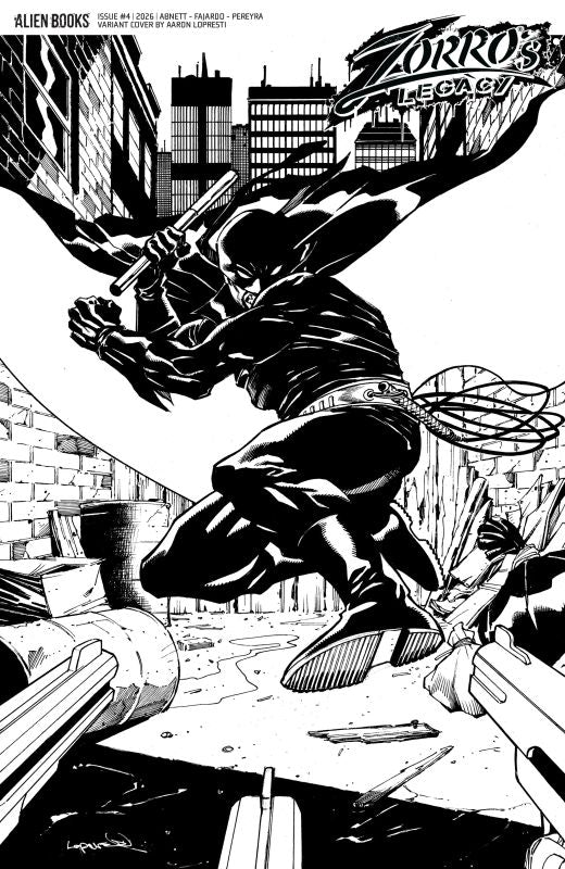ZORRO'S LEGACY #4 CVR D AARON LOPRESTI B&W VAR