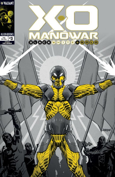 X-O MANOWAR: BLACK, WHITE & GOLD #3 CVR B DAVID JOHNSON BLACK, WHITE & GOLD VAR