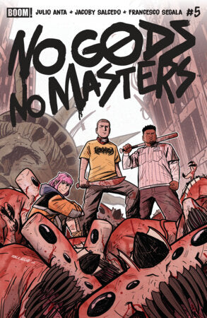 No Gods, No Masters #5 A Main (Dressed, Salcedo)