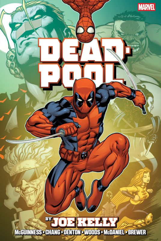 DEADPOOL BY JOE KELLY OMNIBUS HC CVR A ED MCGUINNESS MONTAGE COVER [NEW PRINTING]