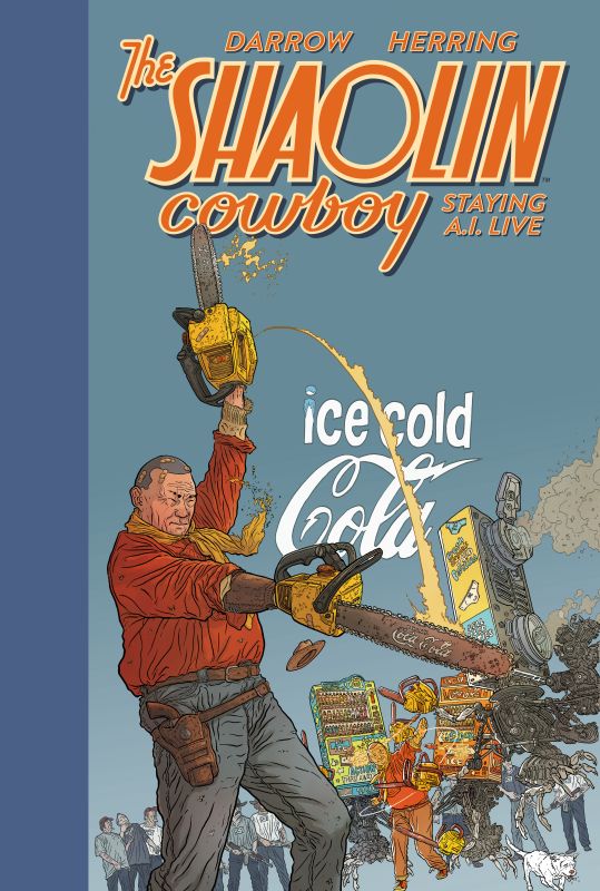 SHAOLIN COWBOY: STAYING A.I.LIVE HC