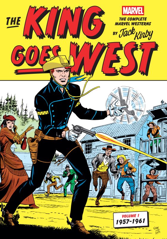 THE KING GOES WEST: THE COMPLETE MARVEL WESTERNS BY JACK KIRBY HC VOL 01 1957-1961