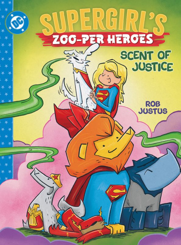 SUPERGIRLS ZOO-PER HEROES SCENT OF JUSTICE HC