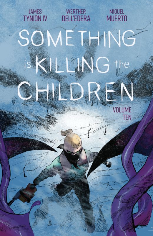 SOMETHING IS KILLING THE CHILDREN TP VOL 10