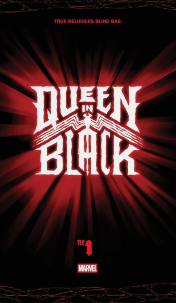 QUEEN IN BLACK #1 TRUE BELIEVERS BLIND BAG