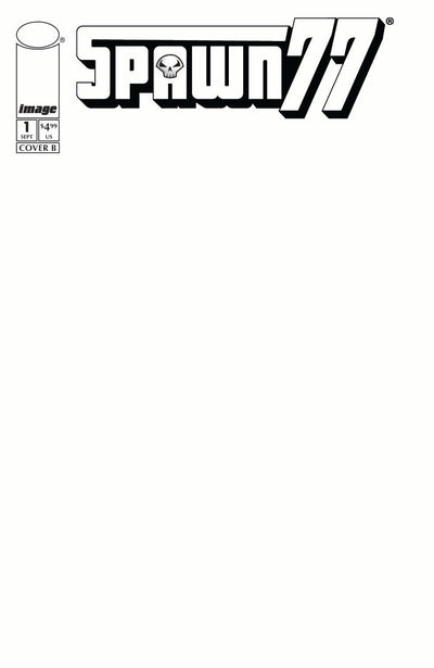 Spawn 77 #1 (of 3) Cover E Blank Sketch Variant